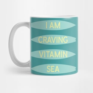 I Am Craving Vitamin Sea | Funny Surf Mug